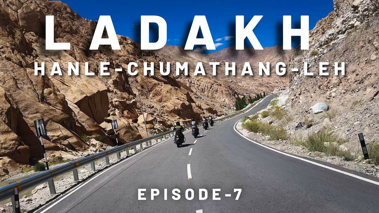 Ladakh Ride Episode 7 | Hanle | Chumathang | Leh ಲಡಾಖ್ (Kannada) One Last Ride