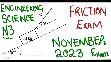 Engineering Science N3 Friction November 2023 @mathszoneafricanmotives @mathwithlightone