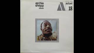 Archie Shepp-Blasé (Full Album)