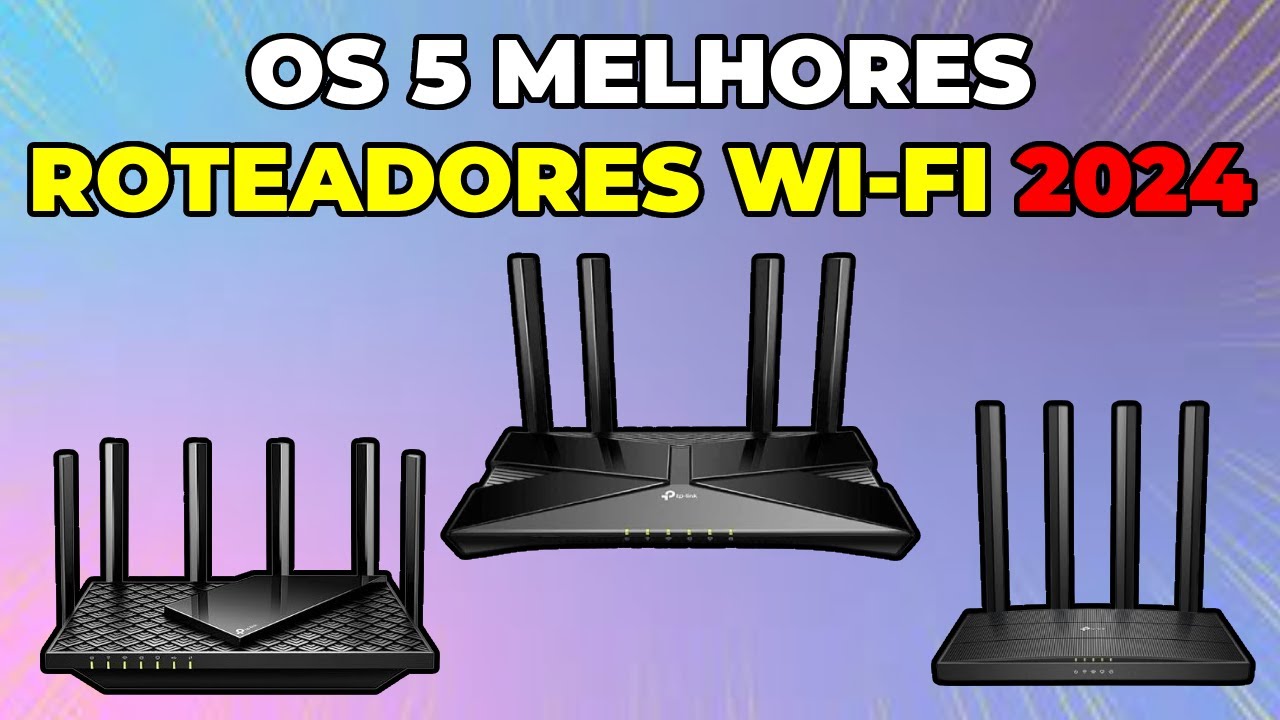 Qual o Melhor Roteador WiFi de 2024: Guia dos Melhores Modelos Custo ...