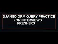 DJANGO ORM BASIC INTERVIEW QUESTIONS BEGINNERS IN HINDI