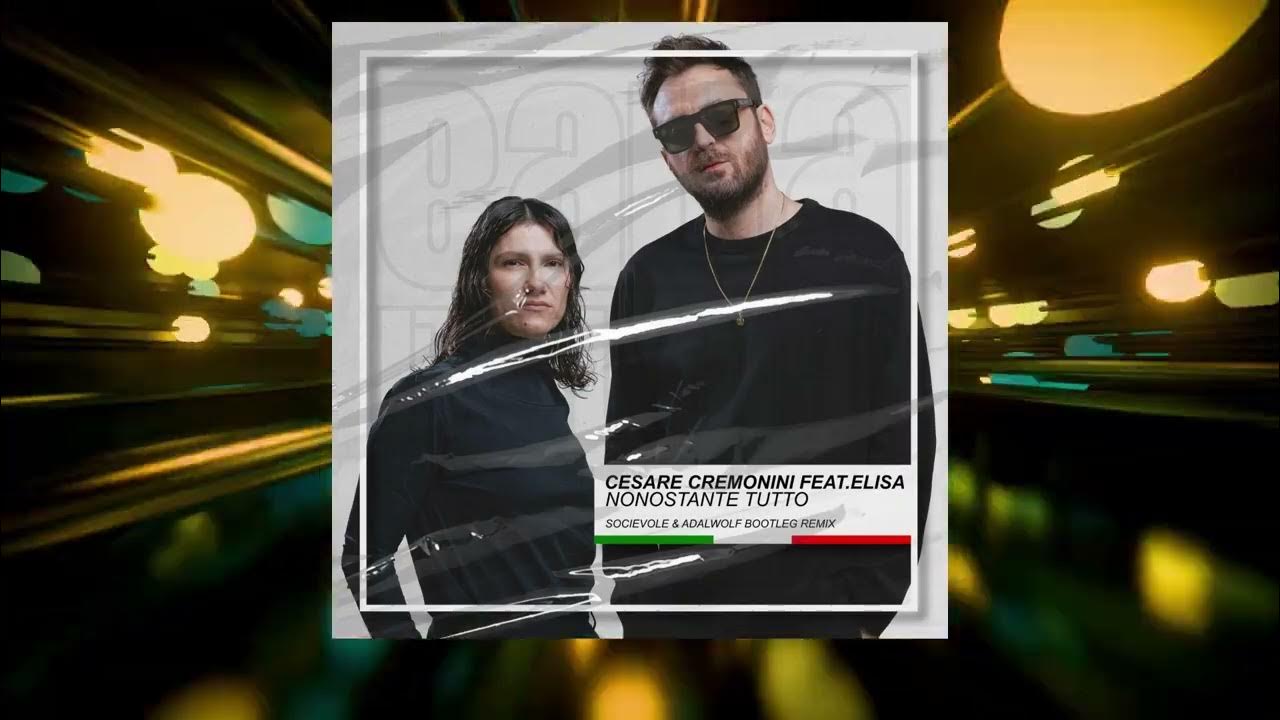 Cesare Cremonini feat. Elisa - Nonostante Tutto (Socievole & Adalwolf Bootleg Remix) Cesare Cremonini feat. Elisa - Nonostante Tutto (Socievole & Adalwolf Bootleg Remix)