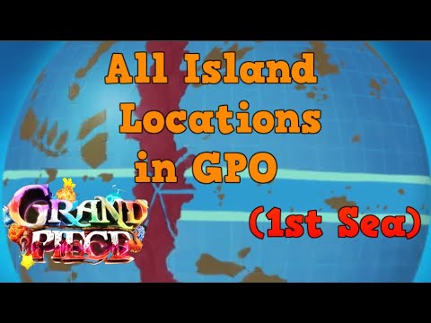 GPO Map: Explore All Locations and Islands