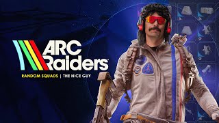 Live - Dr Disrespect - Arc Raiders - Random Squads