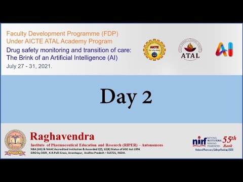 DAY 2: AICTE-ATAL FDP Drug safety monitoring and transition of care: The Brink of an AI