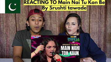 Main nahi toh kaun | Srushti Tawade | Hustle 2.0 | PAKISTANIS REACTION |