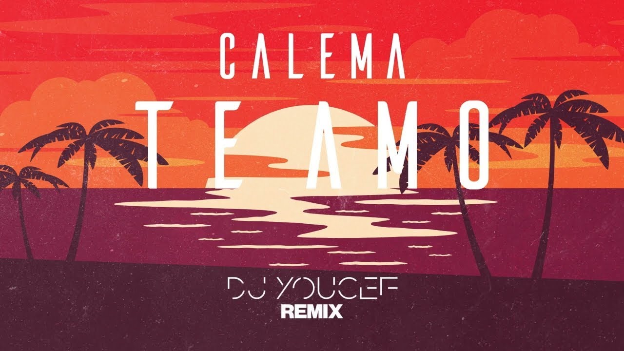 Calema   Te Amo DJ Youcef Remix Lyrics