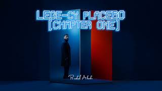 LEGE- CY - PLACEBO FULL ALBUM  [CHAPTER ONE]