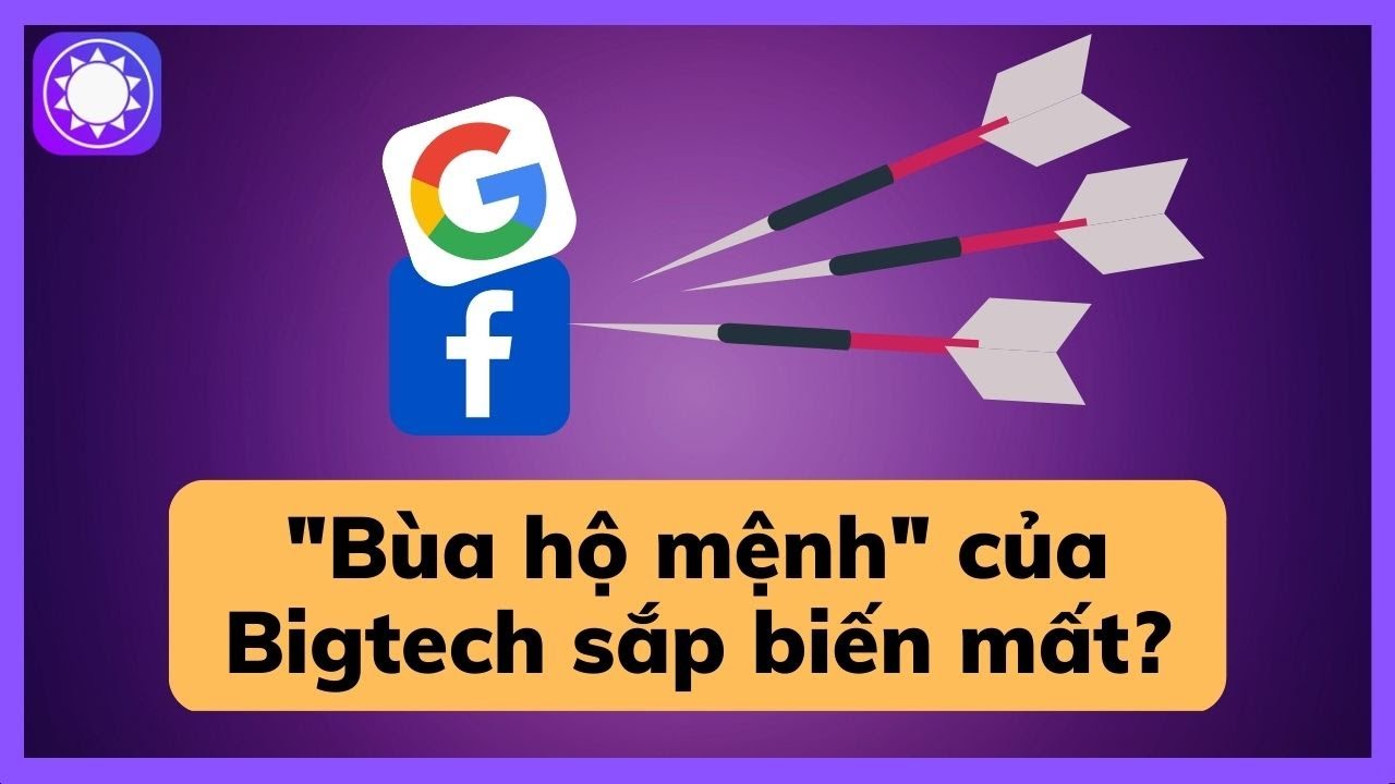 “Bùa hộ mệnh” của Google và Facebook sắp biến mất?