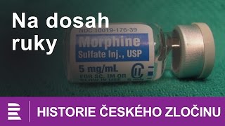 Historie českého zločinu: Na dosah ruky