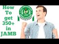 How to pass above 350 in jamb 2021