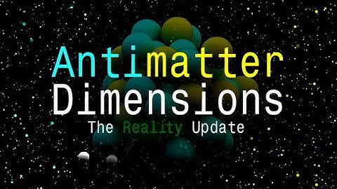 Antimatter Dimensions - Lai