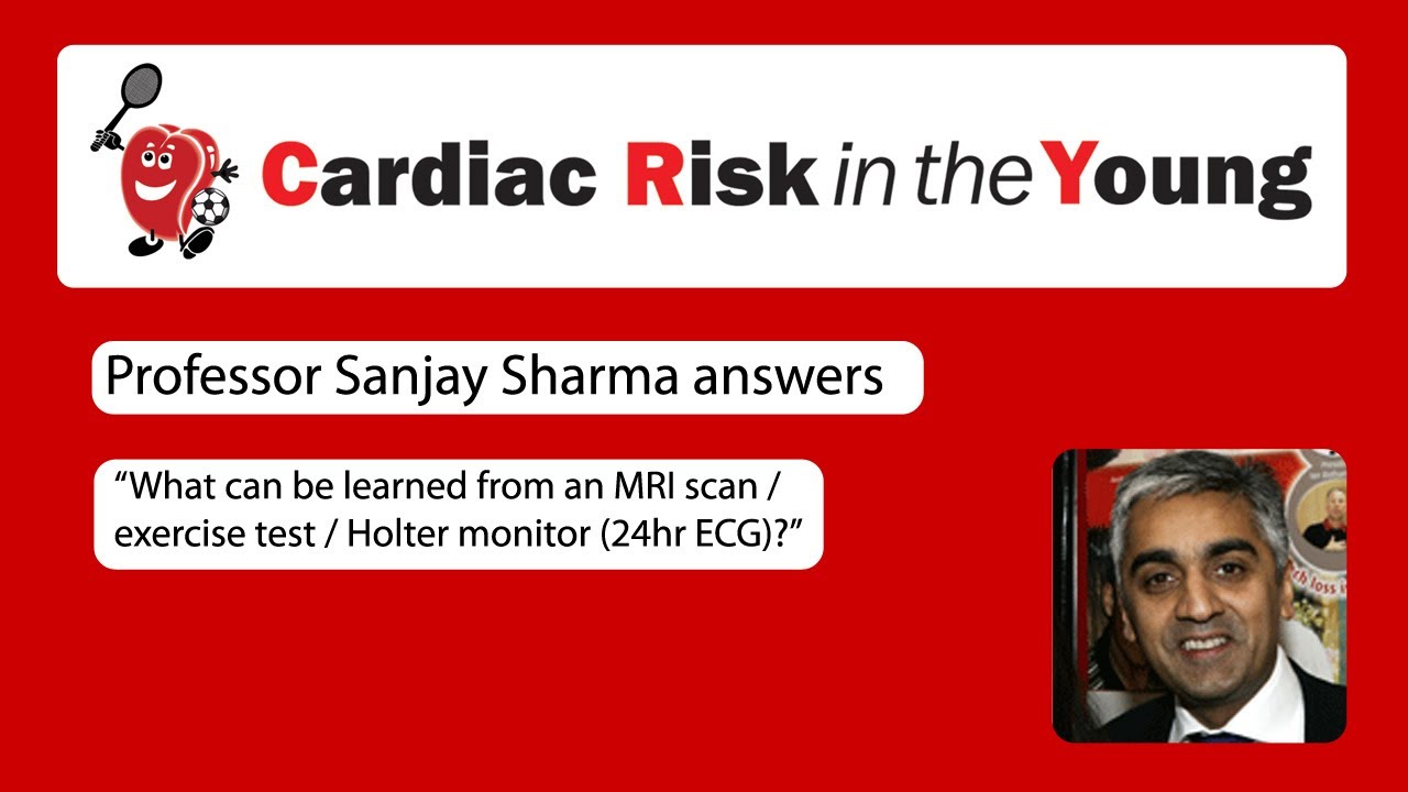 What can be learned from an MRI scan / exercise test / Holter monitor (24hr ECG)?