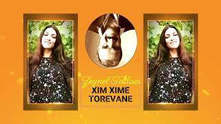 Zeynel Tatlıses / Xım Xıme Torevane