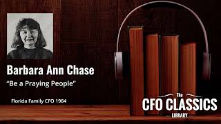 "Be a Praying People" by Barbara Ann Chase - Florida Family CFO 1984