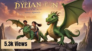 The Epic Tale Of Dylan The Dragon A Story Of Friendship And Adventure Star Story Time