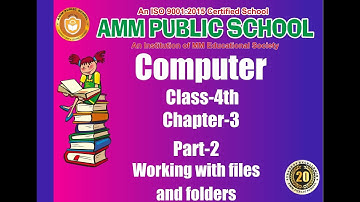 Computer || Class-4th || Chapter-3 || Part-2 ||  Working with files and folders