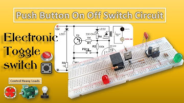 Push Button On Off Switch Circuit on breadboard | Electronic Toggle Switch