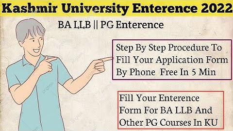 Kashmir University BA LLB & PG Enterence Application Step By Step Procedure To Fill Form.