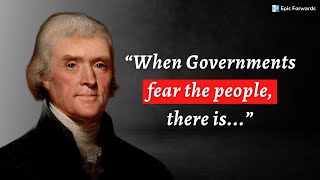 Thomas Jefferson: Quotes from The Father of the American Revolution | Epic Forwards