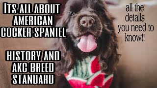 American Cocker Spaniel Official Breed Standard ( AKC )
