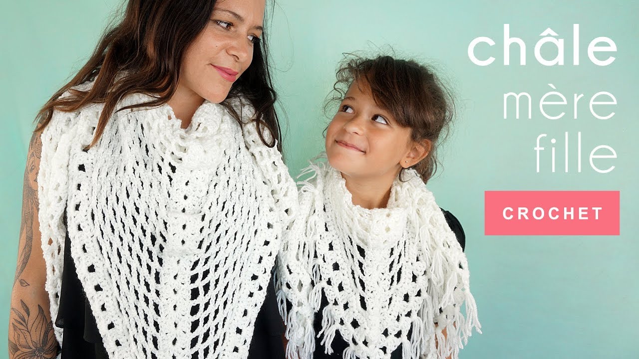 Tuto Comment Faire Un Chale Au Crochet Mere Fille Tres Facile Youtube
