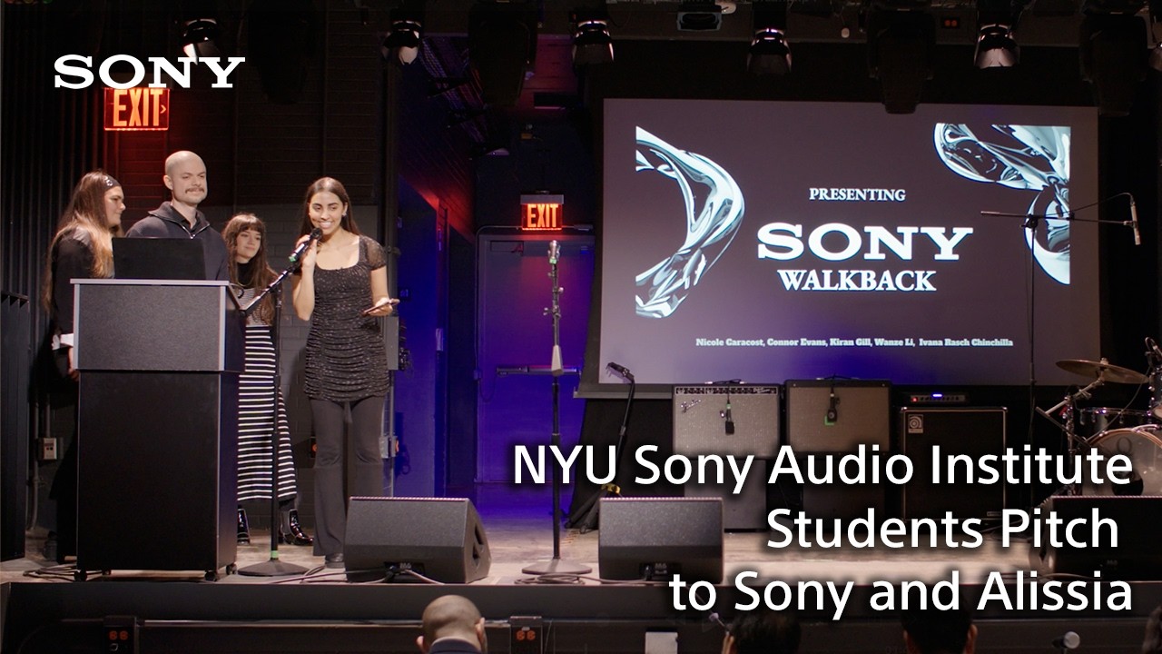 NYU Sony Audio Institute Students Pitch to Sony and Alissia | Sony Official