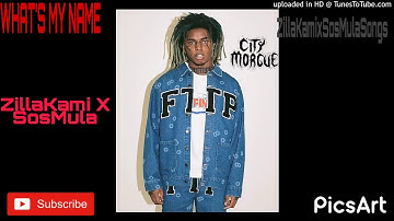 ZillaKami x SosMula - ( WHAT