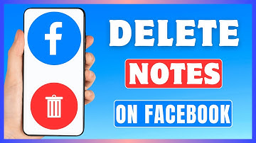 Hoe verwijder je notities op Facebook | Notities verwijderen van je Facebook-profiel