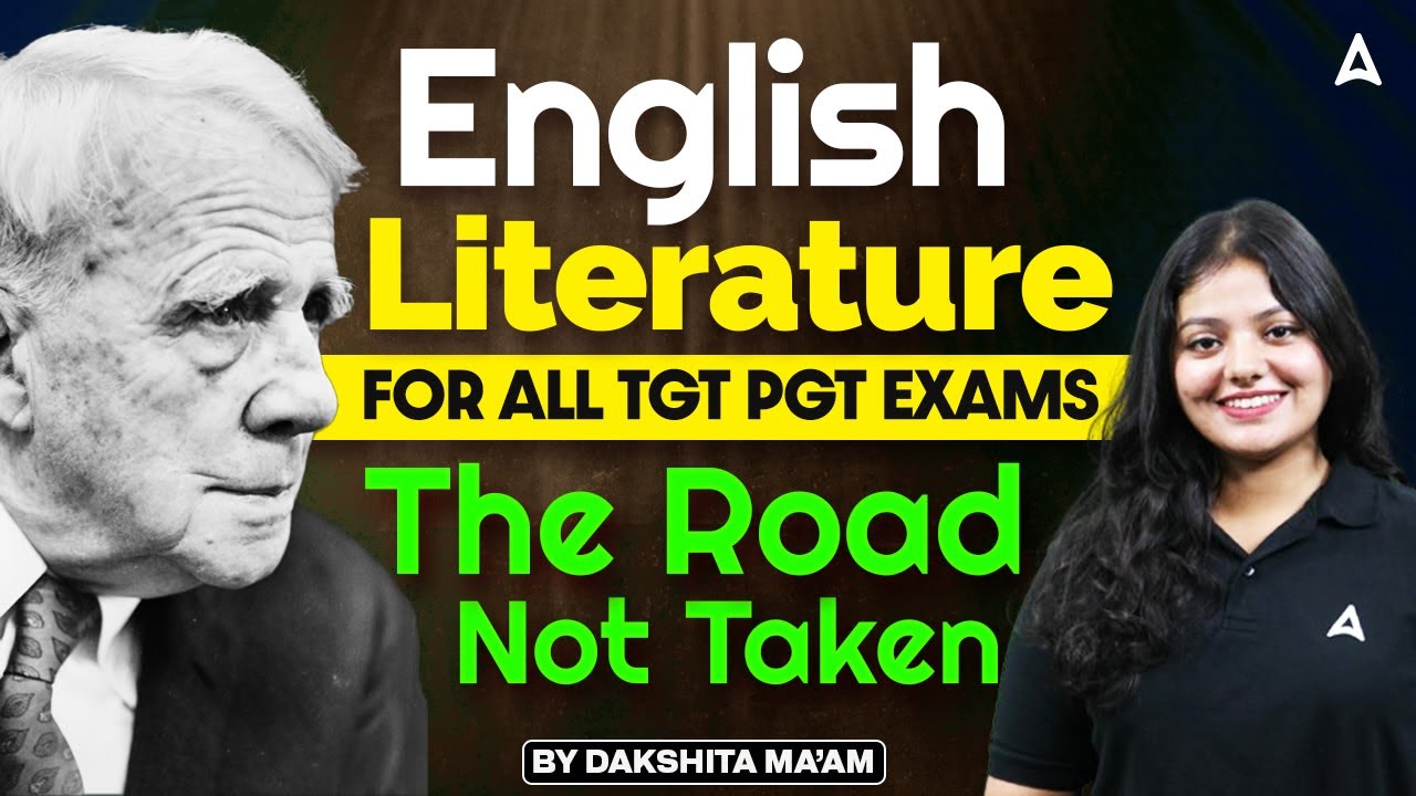 English Literature Classes 2025 | The Road Not Taken by Robert Frost | Literature by Dakshita Ma'am