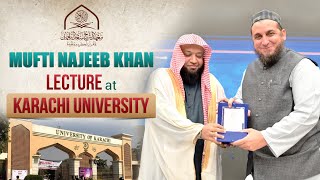 Mufti Muhammad Najeeb Khan Lecture at Karachi University