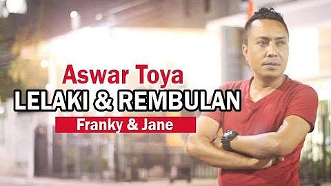 Vocal Empuk di Telinga | LELAKI DAN REMBULAN (FRANKY SAHILATUA  ft JANE) by ASWAR TOYA