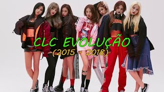 [KPOP] CLC EVOLUTION (2015 - 2018)