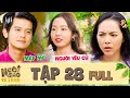 Ngôi Sao Về Làng | Tập 28 Full: Tình yêu của cô Út gặp sóng gió lớn khi người yêu cũ của Lâm quay về