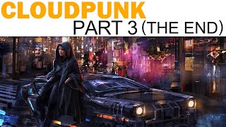 Cloudpunk Let's Play - Part 3 - Decision Above The Clouds - The End (Full Playthrough)