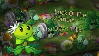 Pvz2. Luck O' The Zombie. Levels 11-15.With March Plants Only