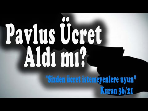 Pavlus Ücret Aldı mı? Ücret ve Kuran.