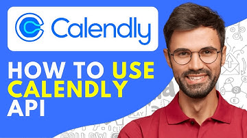 How to Use Calendly API (2025)