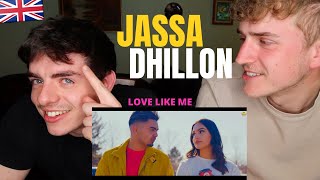 LOVE LIKE ME - JASSA DHILLON | GUR SIDHU | GILLTYYY REACT