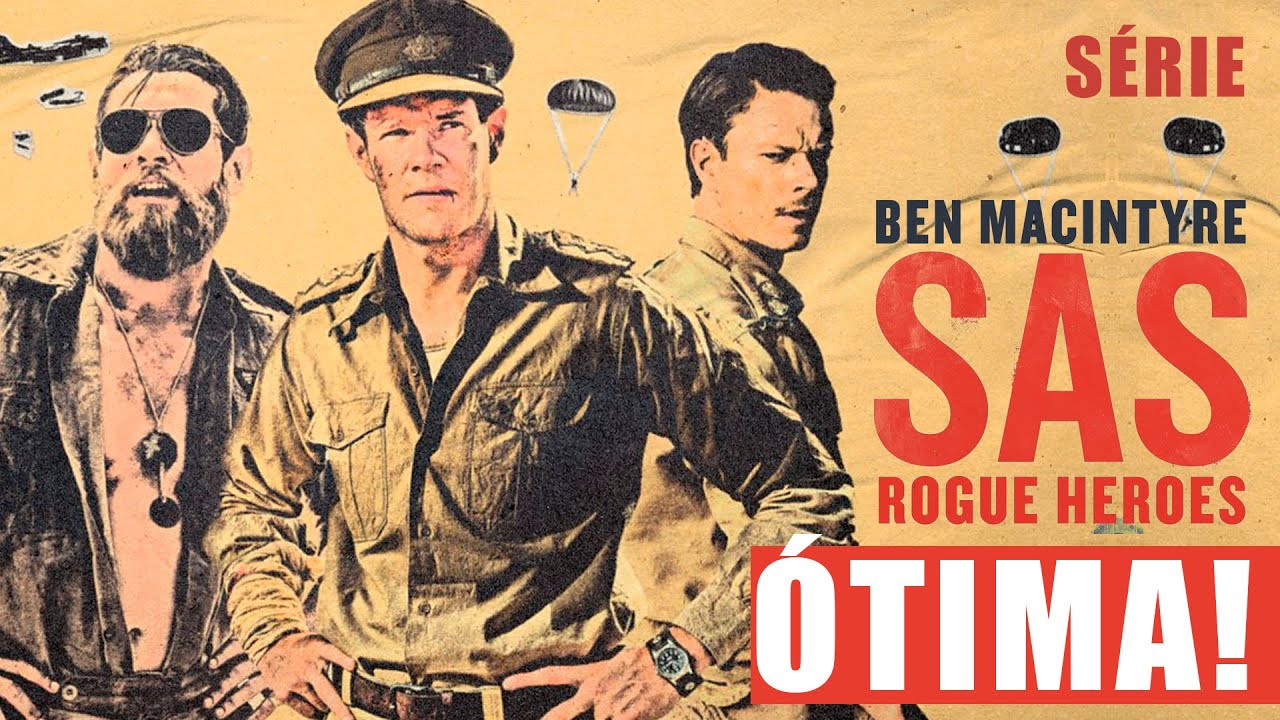 SAS ROGUE HEROES: ÓTIMA SÉRIE DE GUERRA DA BBC HBO MAX. EVENTOS REAIS ...