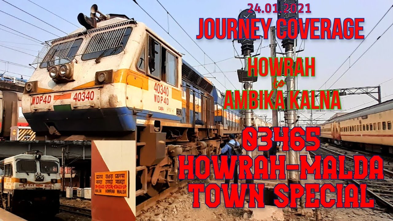 03465 HOWRAH-MALDA TOWN SPECIAL | Journey Coverage | Howrah to Ambika Kalna