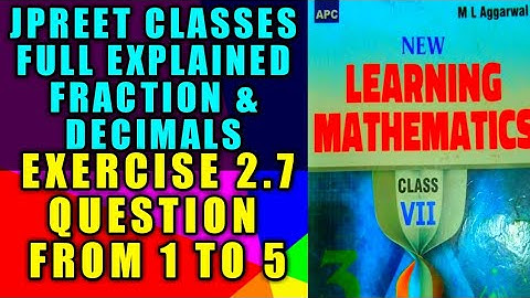 class 7 #mlaggarwal chapter 2 #fractionanddecimals #basic  exercise 2.7 question 1,2,3,4,5 #maths