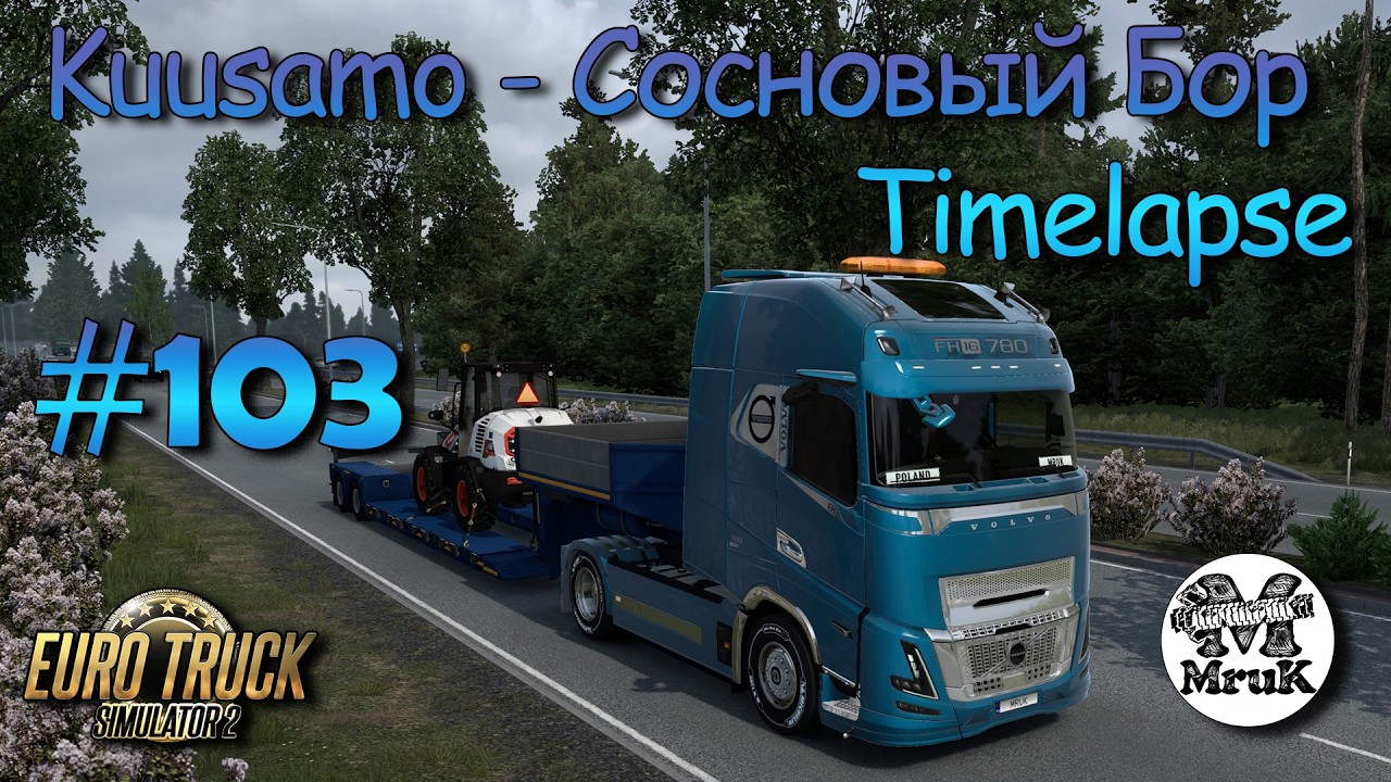American Truck Simulator #103 Kuusamo - Сосновый Бор Timelapse