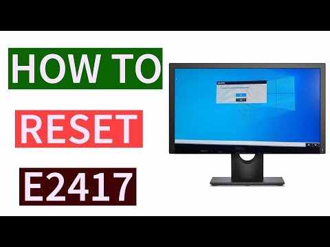 How To Factory Rest Dell E2417H Monitor