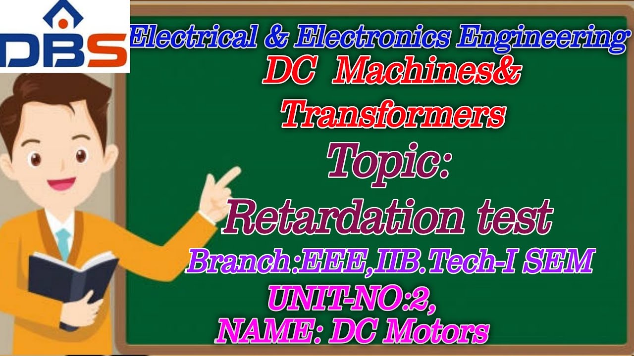 Retardation Test or Running Down Test DC Machines and Transformers