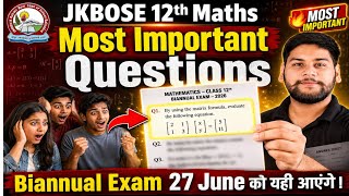 JKBOSE 12th Maths Most Important Questions for Biannual Exams / Biannual Exams 2026