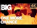 One More Chance / Stay With Me [Remastered in 4K] - The Notorious B.I.G. (Official Music Video)