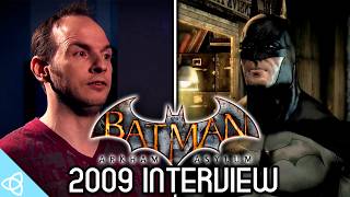 Batman: Arkham Asylum - 2009 Developer Interview [Behind the Scenes]