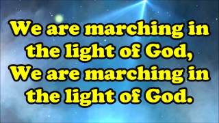 Video thumbnail of "We are Marching In the Light of God"