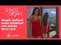 Si Nos Dejan 1 3 Julieta Busca Reconciliarse Con Sergio C 70